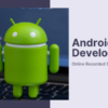 Android App Development Recorded